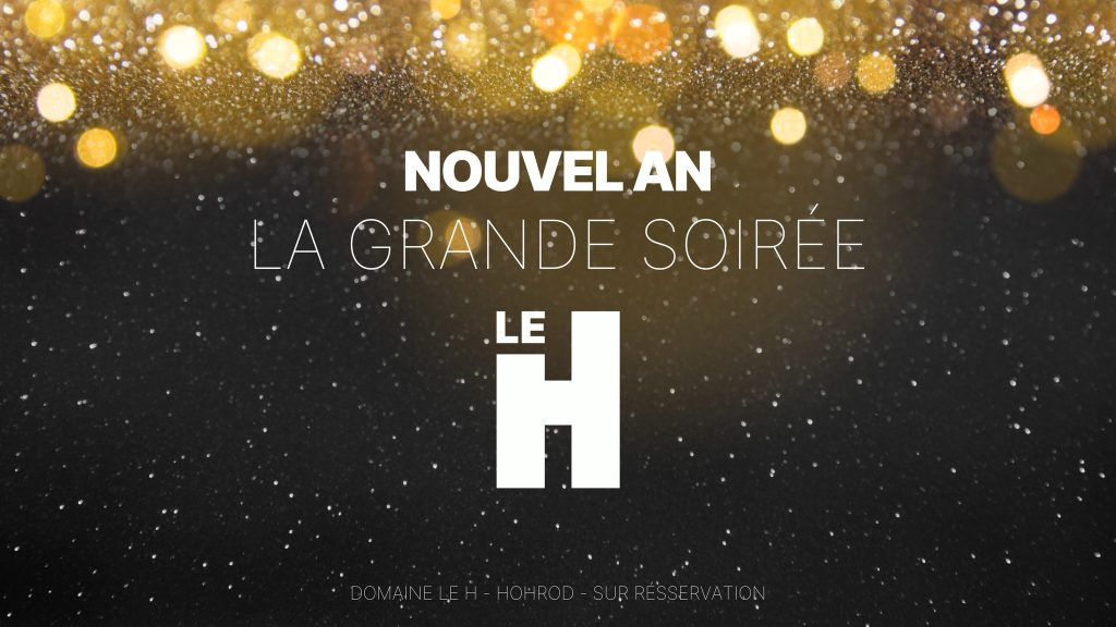 Le Nouvel AN - La grande soirée du H - 31 décembre 2025