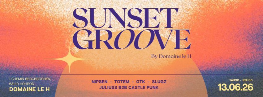 SUNSET GROOVE — BY DOMAINE LE H
